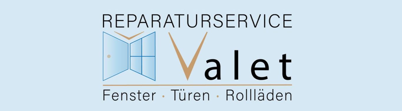 Reparaturservice Valet in Bretten. Ihr Rundum-Service für Fenster, Türen und Rollläden.